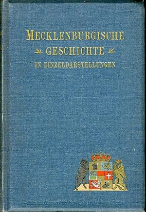 Mecklenburgische Geschichte in Einzeldarstellungen. Band 2. (Hefte 4 und 5). Rische, Alfred: Gesc...