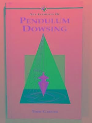Immagine del venditore per The elements of pendulum dowsing venduto da Cotswold Internet Books