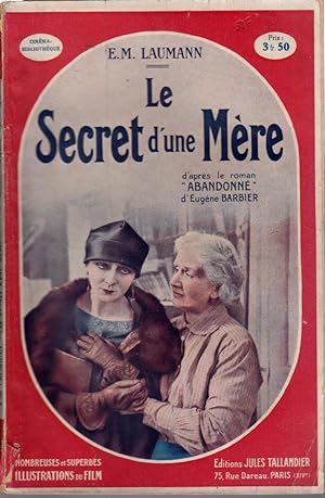 Seller image for Le secret d'une mre. (d'aprs le roman "Abandonn" d'Eugne BArbier) for sale by L'ivre d'Histoires