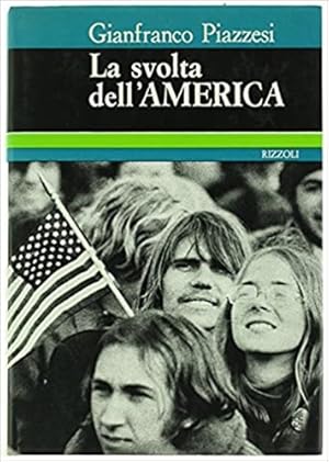 Imagen del vendedor de La svolta dell'America. a la venta por FIRENZELIBRI SRL