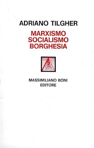 Immagine del venditore per Marxismo socialismo borghesia. venduto da FIRENZELIBRI SRL