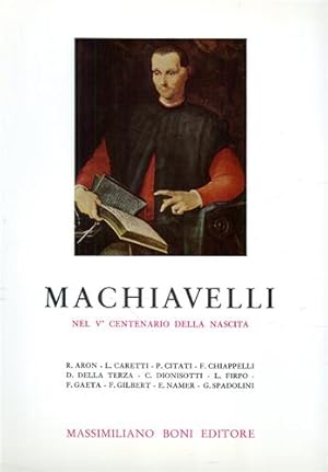 Bild des Verkufers fr Machiavelli nel V centenario della nascita. zum Verkauf von FIRENZELIBRI SRL