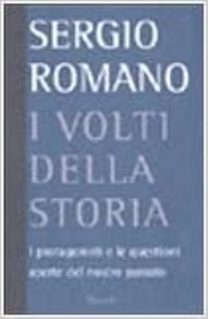 Bild des Verkufers fr I volti della storia. I protagonisti e le questioni aperte del nostro passato, zum Verkauf von FIRENZELIBRI SRL