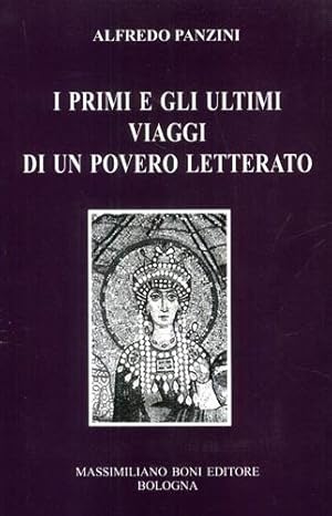 Imagen del vendedor de I primi e gli ultimi viaggi di un povero letterato. a la venta por FIRENZELIBRI SRL