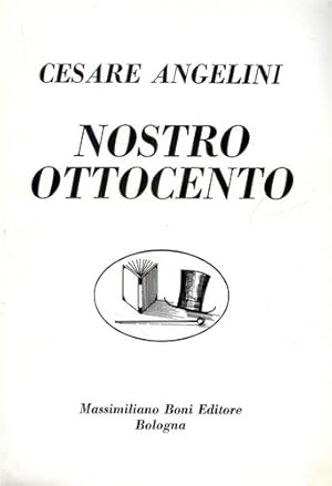 Imagen del vendedor de Nostro Ottocento. Foscolo, Monti, Leopardi, Cattaneo, Carducci, lettere di Domenico Gnoli, alcuni nomi e momenti del nostro Ottocento passati in rassegna da un critico ben noto per la finezza delle interpretazioni e la freschezza dell'espressione. a la venta por FIRENZELIBRI SRL