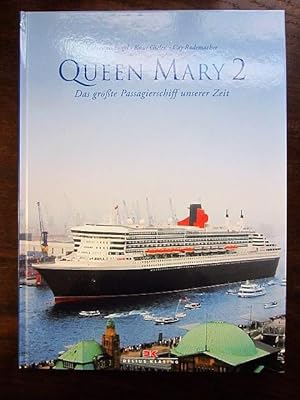 Seller image for Queen Mary 2. Das größte Passagierschiff unserer Zeit for sale by Rudi Euchler Buchhandlung & Antiquariat