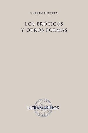 Seller image for Los erticos y otros poemas for sale by ARREBATO LIBROS