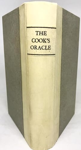 Image du vendeur pour The COOK'S ORACLE Containing RECEIPTS FOR PLAIN COOKERY on the Most Economical Plan For Private Families mis en vente par lizzyoung bookseller