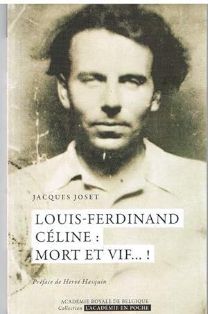 Image du vendeur pour Louis-Ferdinand Cline : mort et vif. ! mis en vente par Librairie l'Aspidistra