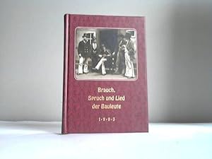 Bild des Verkufers fr Brauch, Spruch und Lied der Bauleute. Paul Rowald zum Verkauf von Die Wortfreunde - Antiquariat Wirthwein Matthias Wirthwein