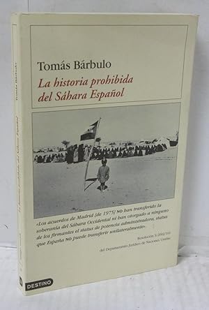 Seller image for LA HISTORIA PROHIBIDA DEL SAHARA ESPAOL for sale by LIBRERIA  SANZ