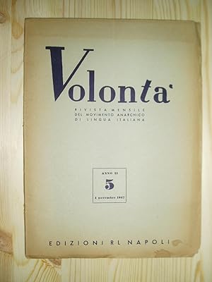 Volontà : rivista mensile del movimento anarchico di lingua italiana : Anno II ,no. 5 : 1 novembr...