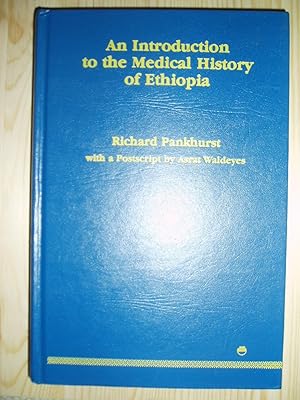Bild des Verkufers fr An Introduction to the Medical History of Ethiopia zum Verkauf von Expatriate Bookshop of Denmark