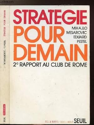Immagine del venditore per STRATEGIE POUR DEMAIN - DEUXIEME RAPPORT AU CLUB DE ROME venduto da Le-Livre