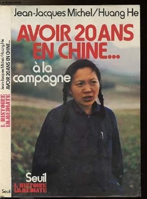 Image du vendeur pour AVOIR 20 ANS EN CHINE. - A LA CAMPAGNE mis en vente par Le-Livre