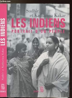 Bild des Verkufers fr LES INDIENS - PORTRAIT D'UN PEUPLE zum Verkauf von Le-Livre