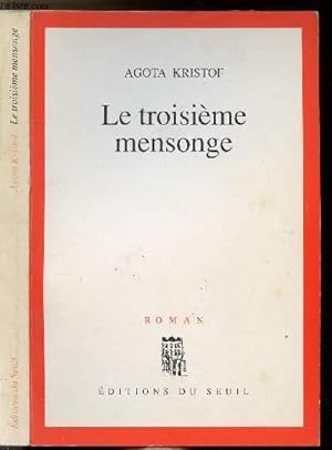 Bild des Verkufers fr LE TROISIEME MENSONGE zum Verkauf von Le-Livre