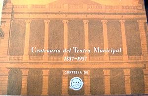 Bild des Verkufers fr Centenario del Teatro Municipal 1867-1957 zum Verkauf von Librera Monte Sarmiento