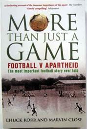 Imagen del vendedor de More Than Just a Game. Football v Apartheid a la venta por Ariel Books IOBA