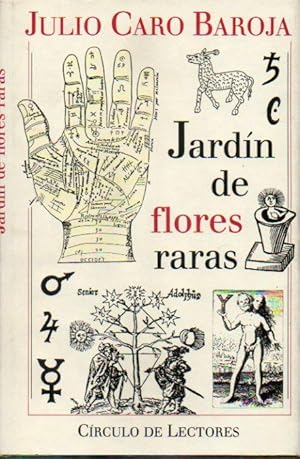 Imagen del vendedor de JARDN DE FLORES RARAS. Sobre la quiromancia. La mitologa y su utilizacin. La Isla de Jauja y otras tierras felices. Sobre la alquimia. Edicin al cuidado de Claudio Lpez de Lamadrid. a la venta por angeles sancha libros