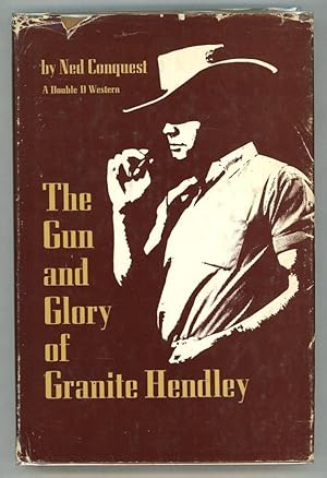 Seller image for The Gun and Glory of Granite Hendley for sale by Heartwood Books and Art