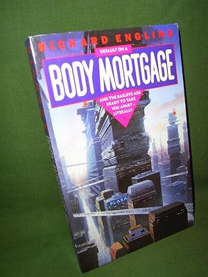 Immagine del venditore per BODY MORTGAGE venduto da Jeff 'n' Joys Quality Books