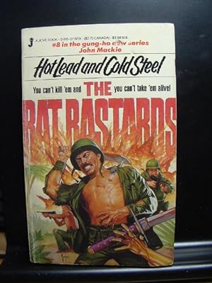 HOT LEAD AND COLD STEEL (The Rat Bastards #8)