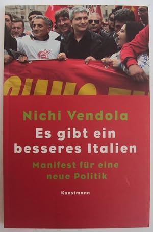 Bild des Verkufers fr Es gibt ein besseres Italien. Manifest fr eine neue Politik. zum Verkauf von Der Buchfreund