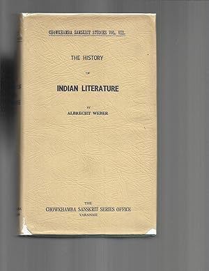 Seller image for THE HISTORY OF INDIAN LITERATURE. Translated From The Second German Edition By John Mann, M. A. And Theodor Zachariae, Ph.D. With The Sanction Of The Author. for sale by Chris Fessler, Bookseller