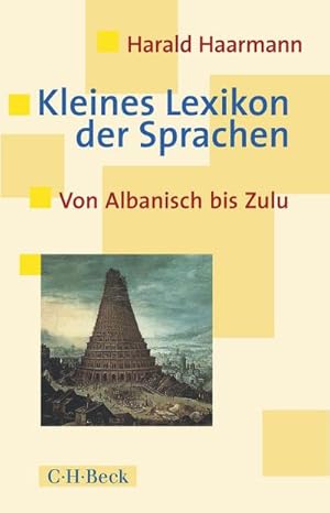 Bild des Verkufers fr Kleines Lexikon der Sprachen : Von Albanisch bis Zulu zum Verkauf von AHA-BUCH GmbH