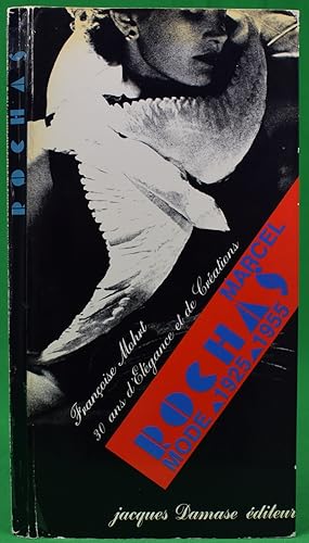 Bild des Verkufers fr Marcel Rochas Mode 1925-1955 30 Ans d'Elegance Et De Creations zum Verkauf von The Cary Collection