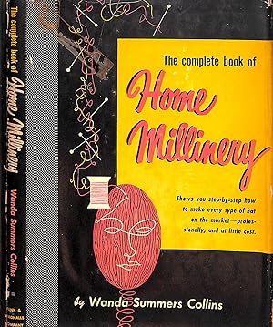 Imagen del vendedor de The Complete Home Millinery a la venta por The Cary Collection