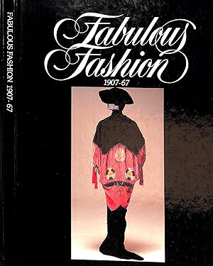 Imagen del vendedor de Fabulous Fashion 1907-67 a la venta por The Cary Collection