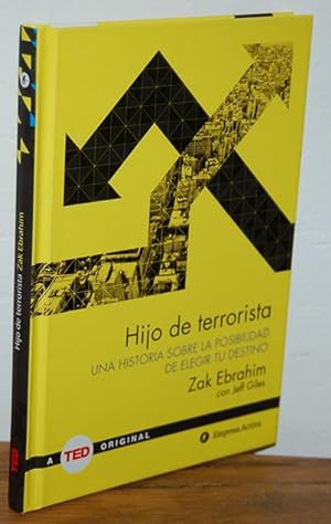 Seller image for HIJO DE TERRORISTA. Una historia sobre la posibilidad de elegir tu destino for sale by EL RINCN ESCRITO