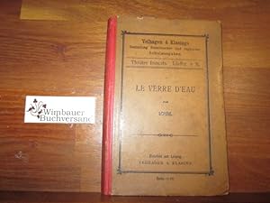 Bild des Verkufers fr Le verre d'eau ou Les effets et les causes Mit Anmerkungen zum Schulgebrauch hg.v. Chr. Rauch zum Verkauf von Antiquariat im Kaiserviertel | Wimbauer Buchversand