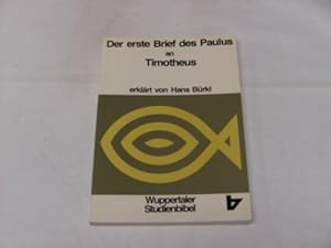 Imagen del vendedor de Der erste Brief des Paulus an Timotheus. Wuppertaler Studienbibel, Reihe: Neues Testament ; [14] a la venta por Kepler-Buchversand Huong Bach