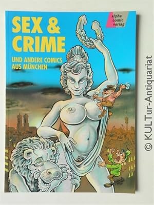 Bild des Verkufers fr Sex & Crime. Und andere Comics aus Mnchen. zum Verkauf von KULTur-Antiquariat