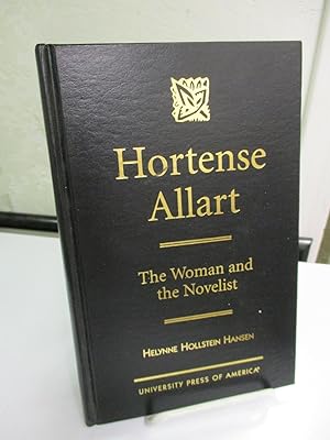 Hortense Allart: the Woman and the Novelist.