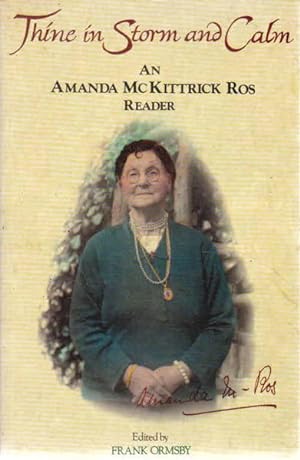 Imagen del vendedor de Thine in Storm and Calm: An Amanda McKittrick Ros Reader a la venta por Goulds Book Arcade, Sydney