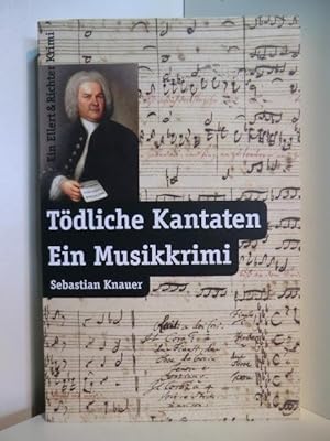 Seller image for Tdliche Kantaten. Ein Musikkrimi for sale by Antiquariat Weber