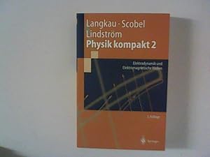 Imagen del vendedor de Physik kompakt 2., Elektrodynamik und Elektromagnetische Wellen. a la venta por ANTIQUARIAT FRDEBUCH Inh.Michael Simon