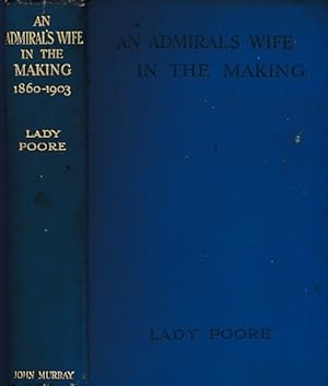 Image du vendeur pour An Admiral's Wife in the Making. Signed copy mis en vente par Barter Books Ltd