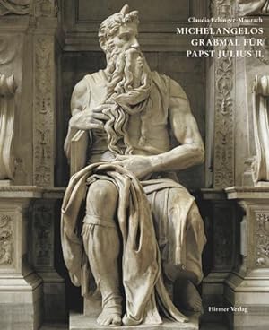 Imagen del vendedor de Michelangelos Grabmahl fr Papst Julius II. a la venta por AHA-BUCH GmbH
