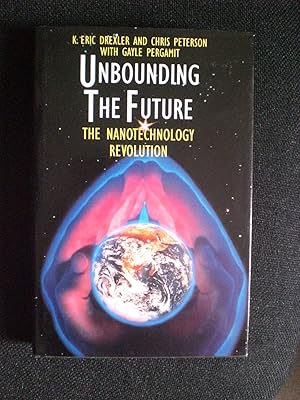 Imagen del vendedor de Unbounding the Future: The Nanotechnology Revolution a la venta por Black Box Books