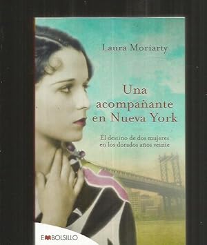 Image du vendeur pour ACOMPAANTE EN NUEVA YORK - UNA mis en vente par Desvn del Libro / Desvan del Libro, SL