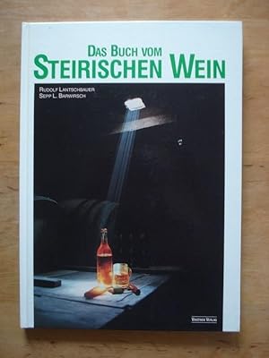 Bild des Verkufers fr Das Buch vom Steirischen Wein zum Verkauf von Antiquariat Birgit Gerl