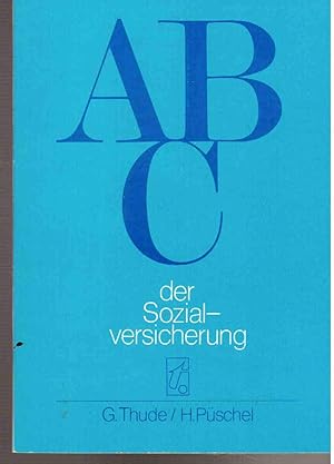 Bild des Verkufers fr ABC der Sozialversicherung. zum Verkauf von Antiquariat Jterbook, Inh. H. Schulze