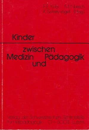 Seller image for Kinder zwischen Medizin und Pdagogik. for sale by Allguer Online Antiquariat