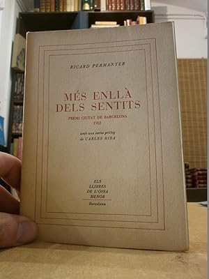 Imagen del vendedor de MS ENLL DELS SENTITS. Prleg de Carles Riba. Primera edici. a la venta por LLIBRERIA KEPOS-CANUDA