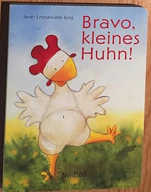 Bild des Verkufers fr Bravo, kleines Huhn. zum Verkauf von Antiquariat A. Wempe